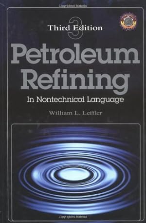 Seller image for Petroleum Refining in Nontechnical Language Third Edition (Pennwell Nontechnical Series) for sale by Pieuler Store