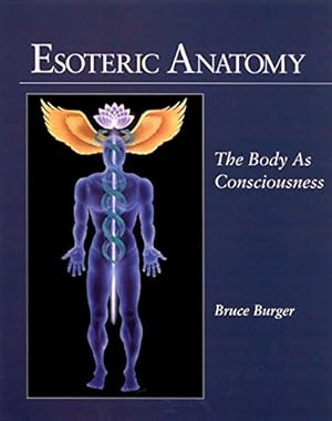 Seller image for Esoteric Anatomy: The Body As Consciousness for sale by Pieuler Store