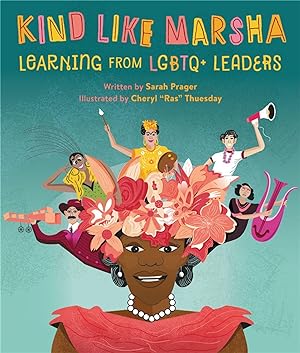 Bild des Verkufers fr Kind Like Marsha: Learning from LGBTQ+ Leaders zum Verkauf von moluna