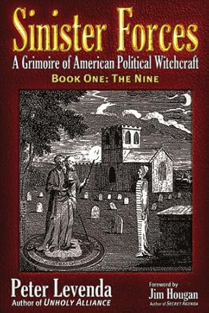 Bild des Verkufers fr The Nine (Sinister Forces: A Grimoire of American Political Witchcraft, Book 1) zum Verkauf von Pieuler Store