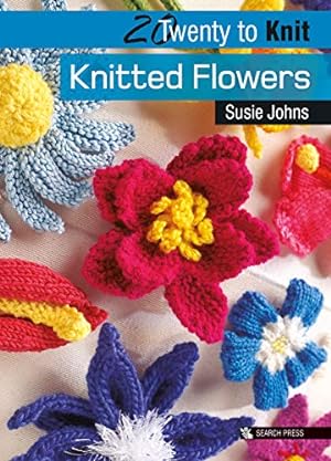 Seller image for 20 to Knit: Knitted Flowers (Twenty to Make) for sale by Pieuler Store