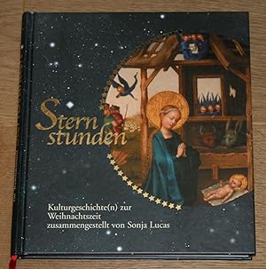 Seller image for Sternstunden: Kulturgeschichte(n) zur Weihnachtszeit. for sale by Antiquariat Gallenberger