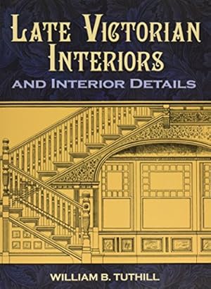 Image du vendeur pour Late Victorian Interiors and Interior Details mis en vente par Pieuler Store