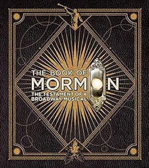 Seller image for The Book of Mormon: The Testament of a Broadway Musical for sale by Pieuler Store