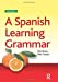 Imagen del vendedor de A Spanish Learning Grammar a la venta por Pieuler Store