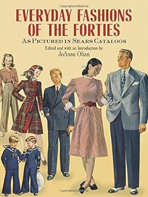Immagine del venditore per Everyday Fashions of the Forties As Pictured in Sears Catalogs (Dover Fashion and Costumes) venduto da Pieuler Store