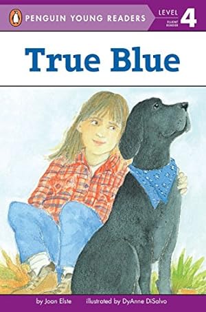 Imagen del vendedor de True Blue (Penguin Young Readers, Level 4) a la venta por Pieuler Store