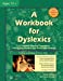 Seller image for A Workbook for Dyslexics for sale by Pieuler Store