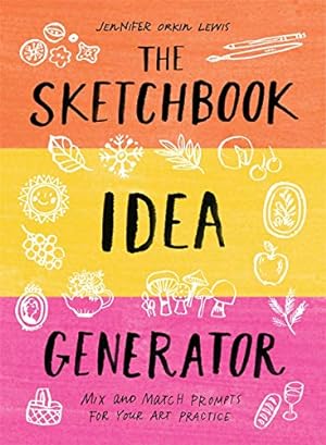 Seller image for The Sketchbook Idea Generator: Mix-and-Match Prompts for Your Art Practice for sale by Pieuler Store