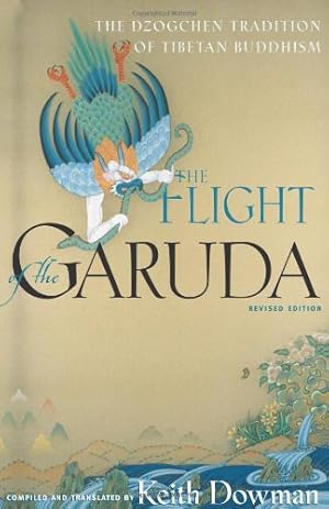 Immagine del venditore per Flight of the Garuda: Dzogchen Teachings of Tibetan Buddhism venduto da Pieuler Store