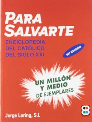 Seller image for Para salvarte : compendio de las verdades fundamentales de la religi?n cat?lica y normas para vivirlas for sale by Pieuler Store