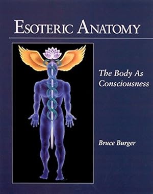 Seller image for Esoteric Anatomy: The Body As Consciousness for sale by Pieuler Store