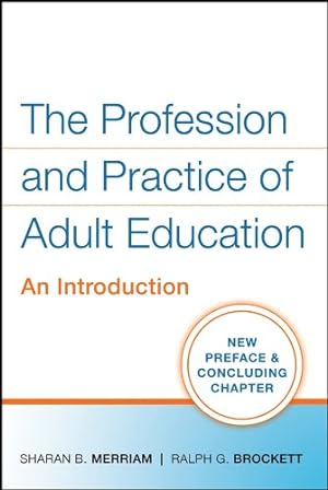 Seller image for The Profession and Practice of Adult Education: An Introduction for sale by Pieuler Store