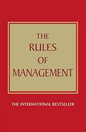 Seller image for The Rules of Management: A definitive code for managerial success for sale by Pieuler Store