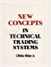 Immagine del venditore per New Concepts in Technical Trading Systems venduto da Pieuler Store