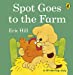 Seller image for Spot Goes to the Farm for sale by Pieuler Store