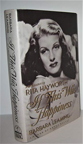 Immagine del venditore per If This Was Happiness: A Biography of Rita Hayworth venduto da Pieuler Store