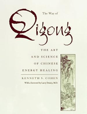 Seller image for The Way of Qigong: The Art and Science of Chinese Energy Healing for sale by Pieuler Store