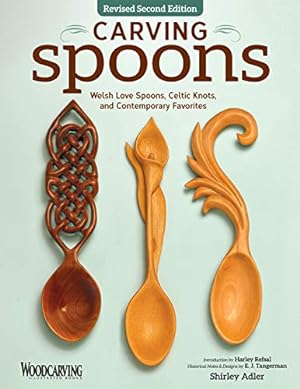Image du vendeur pour Carving Spoons : Welsh Love Spoons, Celtic Knots, and Contemporary Favorites mis en vente par Pieuler Store