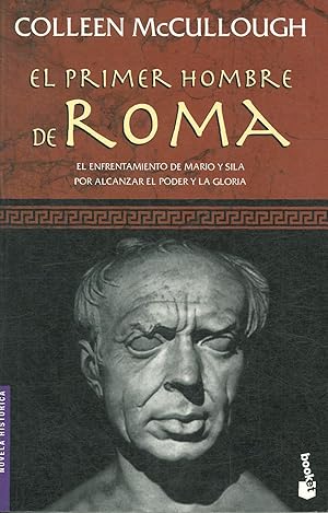 Imagen del vendedor de EL PRIMER HOMBRE DE ROMA. EL ENFRENTAMIENTO DE MARIO Y SILA POR ALCANZAR EL PODER Y LA GLORIA. a la venta por Librera Anticuaria Galgo