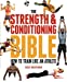 Seller image for The Strength & Conditioning Bible: How to Train Like an Athlete for sale by Pieuler Store