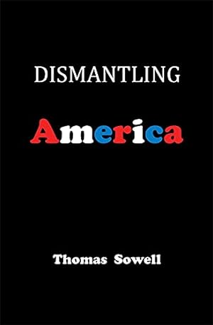 Seller image for Dismantling America: and other controversial essays for sale by Pieuler Store