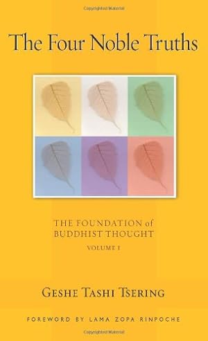 Immagine del venditore per The Four Noble Truths: v. 1: The Foundation of Buddhist Thought venduto da Pieuler Store