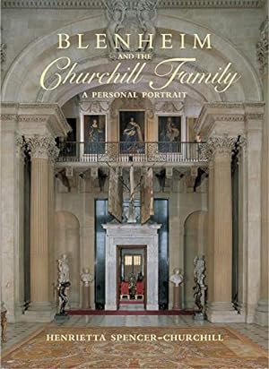 Seller image for Blenheim and the Churchill Family: A Personal Portrait for sale by Pieuler Store