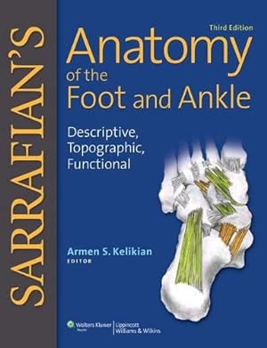 Seller image for Sarrafian's Anatomy of the Foot and Ankle: Descriptive, Topographic, Functional for sale by Pieuler Store