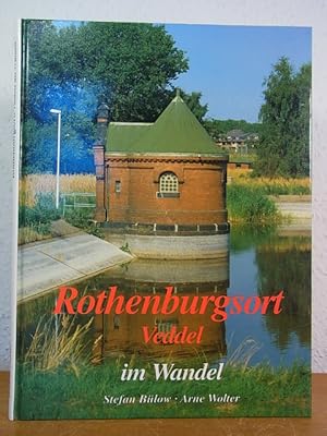 Bild des Verkufers fr Rothenburgsort, Veddel im Wandel in alten und neuen Bildern zum Verkauf von Antiquariat Weber