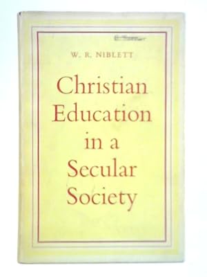 Imagen del vendedor de Christian Education in a Secular Society a la venta por World of Rare Books