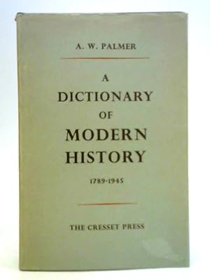 Seller image for A Dictionary of Modern History 1789-1945 for sale by World of Rare Books