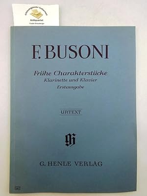 Ferruccio Busoni - Frühe Charakterstücke für Klarinette und Klavier G. Henle Urtext-Ausgabe ; Nac...
