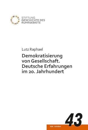 Seller image for Demokratisierung von Gesellschaft : Deutsche Erfahrungen im 20. Jahrhundert for sale by Smartbuy