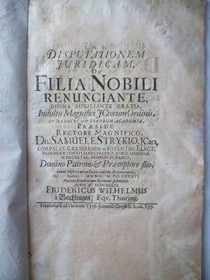 Dispvtationem Jvridicam De Filia Nobili Renvnciante . Buch Indultu Magnifici ICtorum Ordinis, In ...