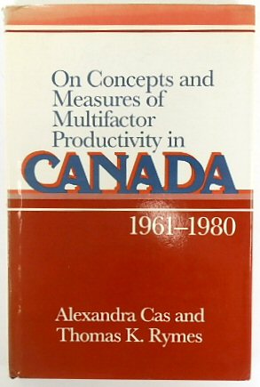 Immagine del venditore per On Concepts and Measures of Multifactor Productivity in Canada 1961-1980 venduto da PsychoBabel & Skoob Books