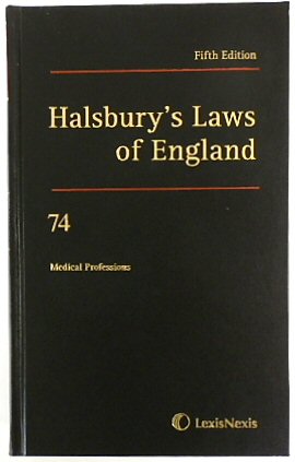 Bild des Verkufers fr Halsbury's Laws of England: Volume 74, Medical Professions, 2011 Fifth Edition zum Verkauf von PsychoBabel & Skoob Books