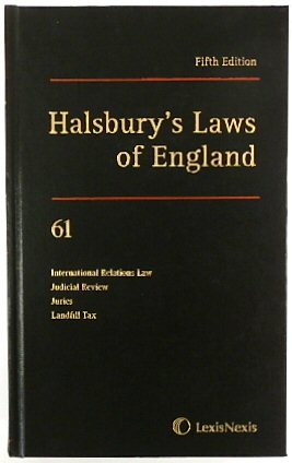 Image du vendeur pour Halsbury's Laws of England: Volume 61, International Relations Law, Judicial Review, Juries, Landfill Tax, 2010 Fifth Edition mis en vente par PsychoBabel & Skoob Books
