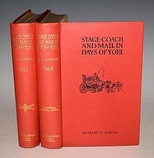 Stage-Coach and Mail in Days of Yore. A Picturesque History of the Coaching Age.