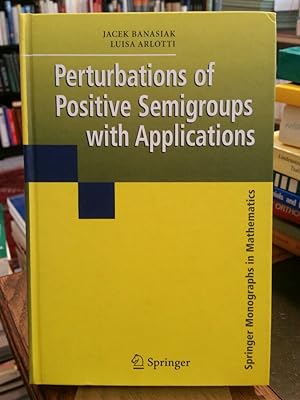 Seller image for Perturbations of Positive Semigroups with Applications. for sale by Antiquariat Thomas Nonnenmacher