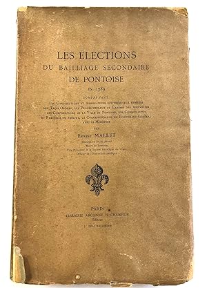 Les Elections du bailliage secondaire de Pontoise en 1789 - comprenant les convocations et assign...