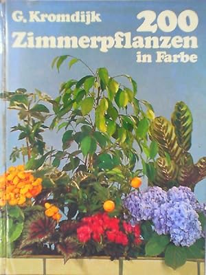 Seller image for 200 Zimmerpflanzen in Farbe - Anleitung fr Pflege und Kultur for sale by mediafritze