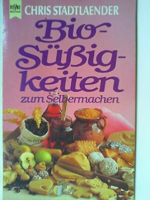 Seller image for Bio - Sigkeiten zum Selbermachen. for sale by mediafritze