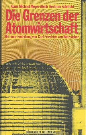 Seller image for Die Grenzen der Atomwirtschaft : Die Zukunft von Energie, Wirtschaft und Gesellschaft. for sale by Versandantiquariat Nussbaum