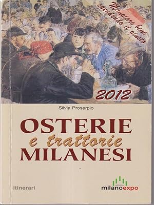 Bild des Verkufers fr Osterie e trattorie milanesi 2012 zum Verkauf von Librodifaccia