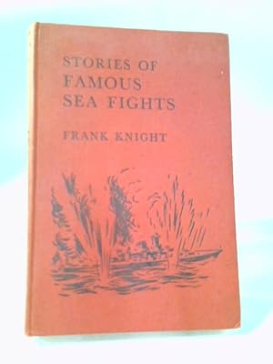Imagen del vendedor de Stories Of Famous Sea Fights a la venta por World of Rare Books
