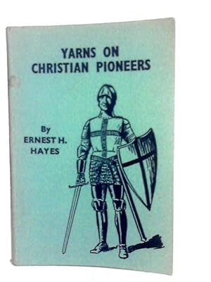 Seller image for Yarns On Christian Pioneers for sale by World of Rare Books