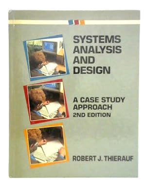 Seller image for Systems Analysis and Design: A Case Study Approach for sale by World of Rare Books