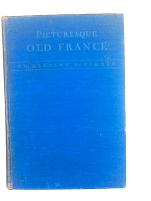 Imagen del vendedor de Picturesque Old France a la venta por World of Rare Books