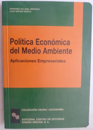 Imagen del vendedor de Poltica econmica del medio ambiente. Aplicaciones empresariales a la venta por Librera Ofisierra